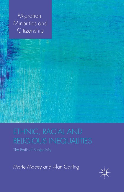 Ethnic, Racial and Religious Inequalities: The Perils of Subjectivity