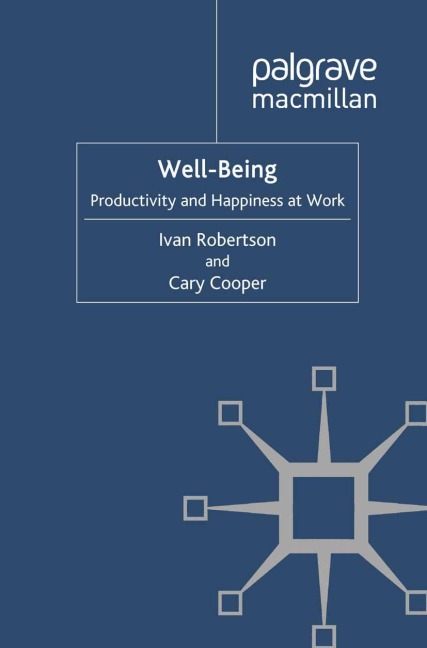 Well-being: Productivity and Happiness at Work