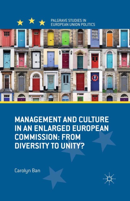 Management and Culture in an Enlarged European Commission: From Diversity to Unity?