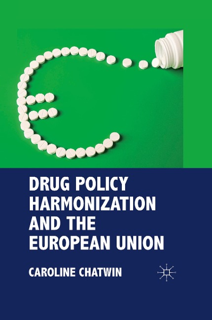 Drug Policy Harmonization and the European Union