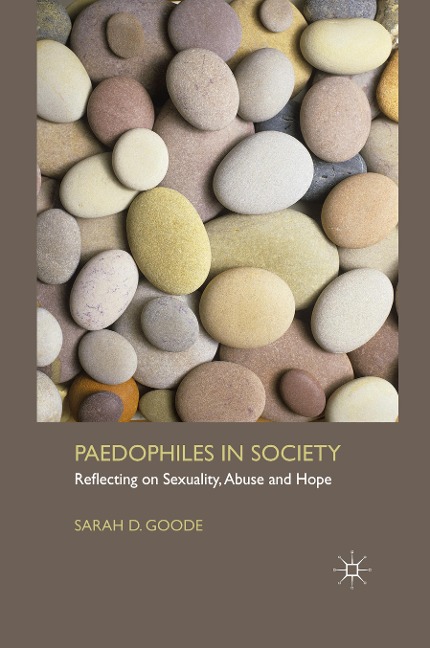 Paedophiles in Society: Reflecting on Sexuality, Abuse and Hope