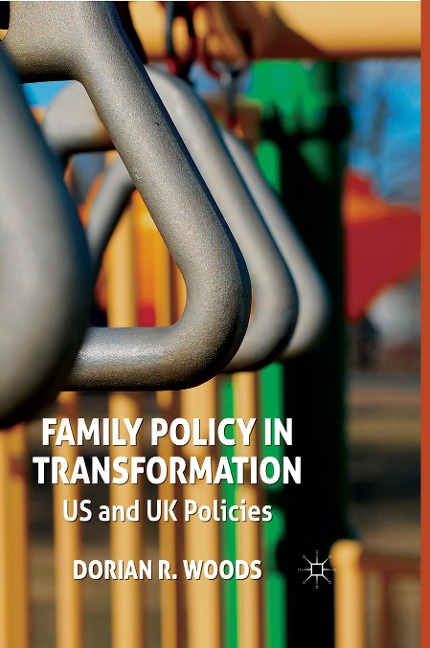 Family Policy in Transformation: US and UK Policies
