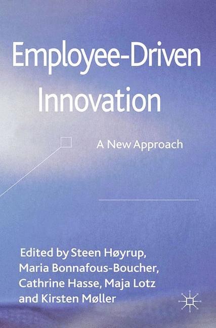Employee-Driven Innovation: A New Approach