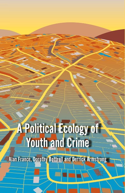 A Political Ecology of Youth and Crime