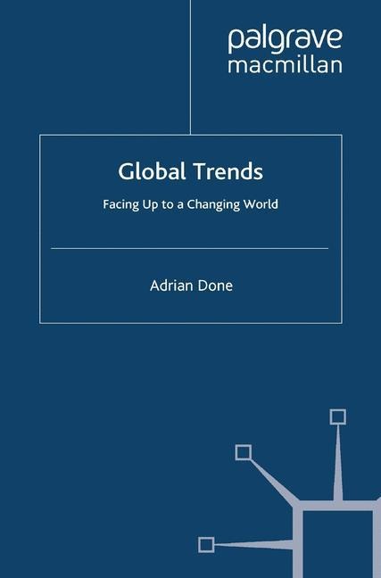 Global Trends: Facing up to a Changing World