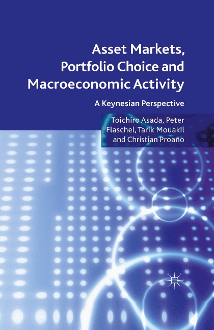Asset Markets, Portfolio Choice and Macroeconomic Activity: A Keynesian Perspective