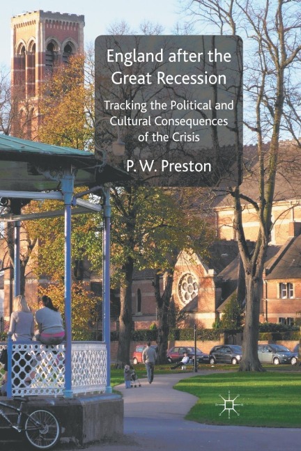 England After the Great Recession: Tracking the Political and Cultural Consequences of the Crisis