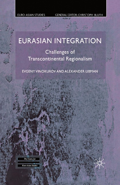 Eurasian Integration: Challenges of Transcontinental Regionalism