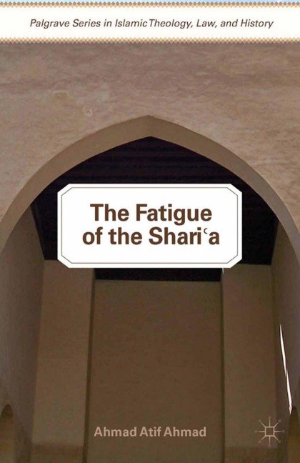 The Fatigue of the Sharia