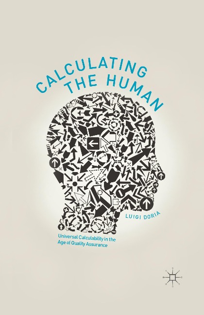 Calculating the Human: Universal Calculability in the Age of Quality Assurance
