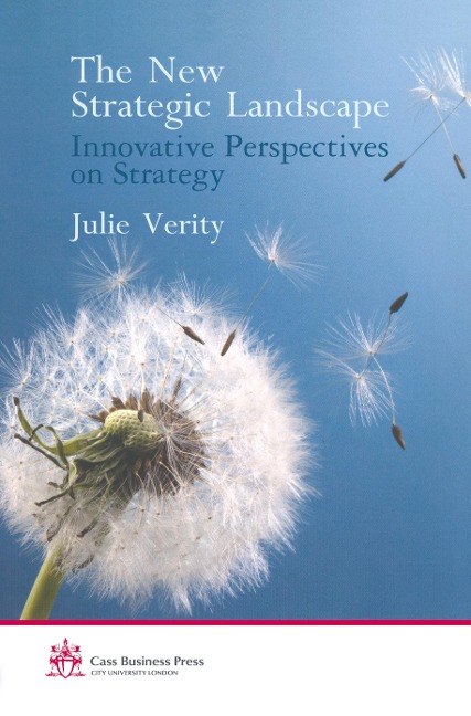 The New Strategic Landscape: Innovative Perspectives on Strategy