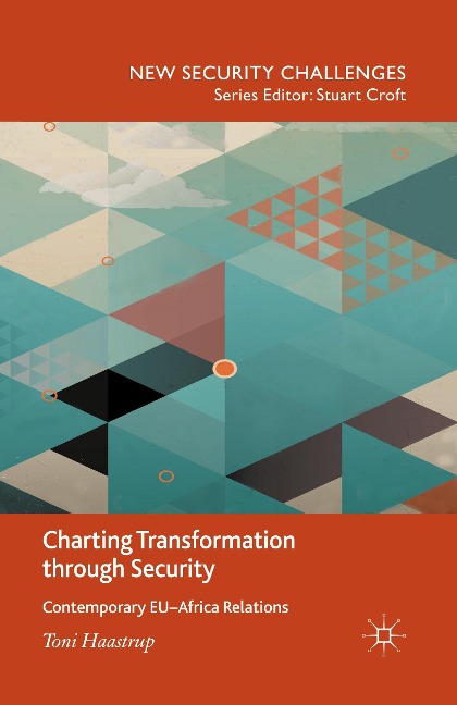 Charting Transformation through Security: Contemporary EU-Africa Relations