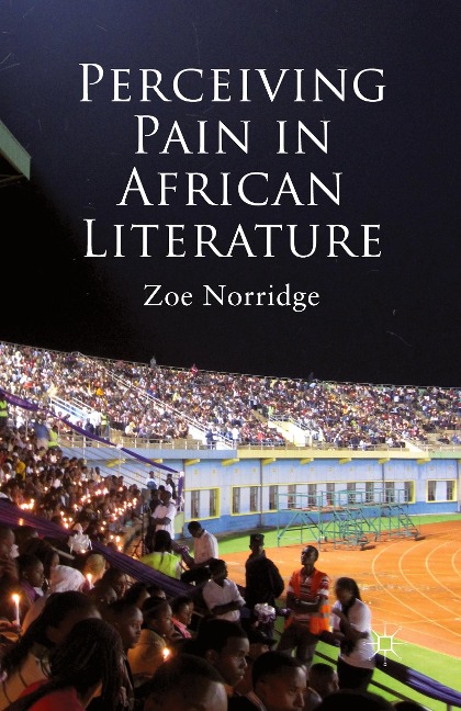 Perceiving Pain in African Literature