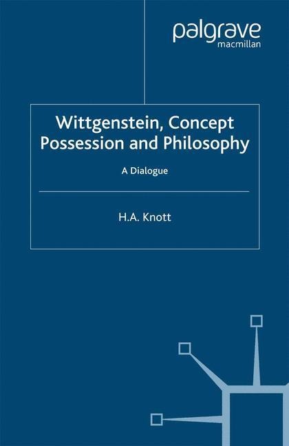 Wittgenstein, Concept Possession and Philosophy: A Dialogue