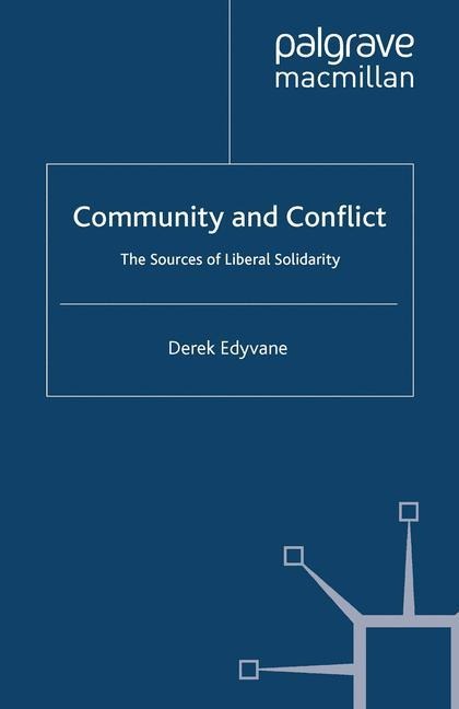 Community and Conflict: The Sources of Liberal Solidarity