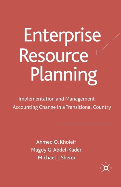 Enterprise Resource Planning: Implementation and Management Accounting Change in a Transitional Country