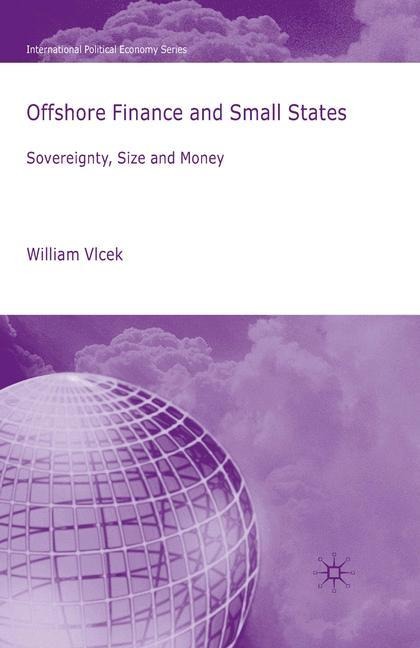 Offshore Finance and Small States: Sovereignty, Size and Money