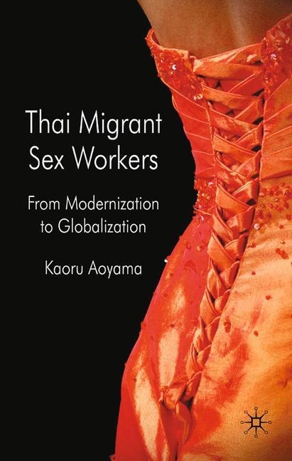 Thai Migrant Sexworkers: From Modernisation to Globalisation