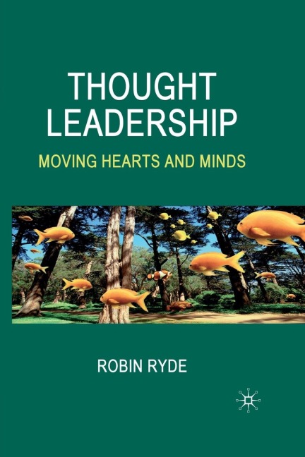 Thought Leadership: Moving Hearts and Minds