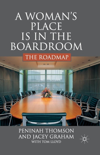 A Woman's Place Is in the Boardroom: The Roadmap