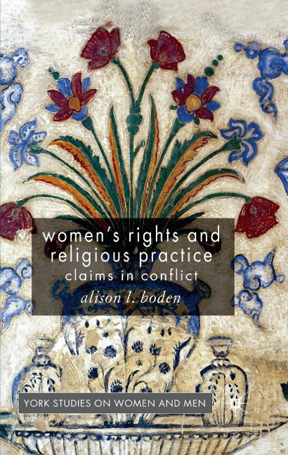 Women's Rights and Religious Practice: Claims in Conflict