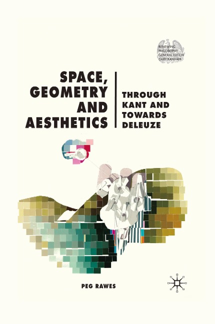 Space, Geometry and Aesthetics: Through Kant and Towards Deleuze