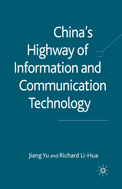Chinas Highway of Information and Communication Technology