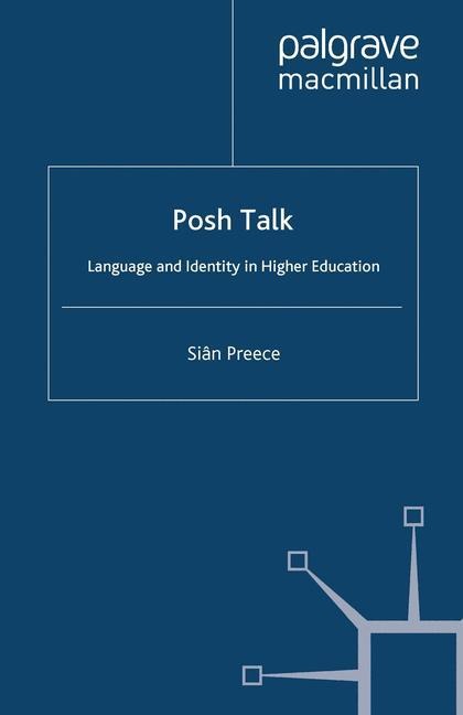Posh Talk: Language and Identity in Higher Education