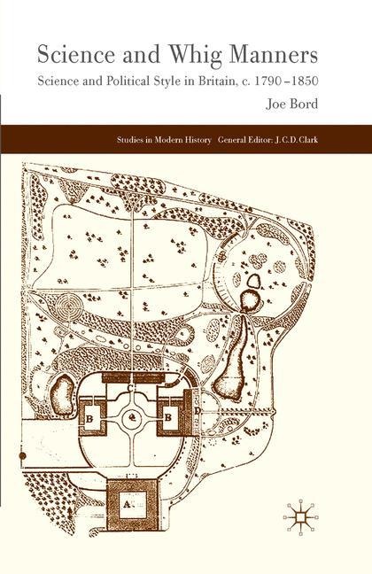 Science and Whig Manners: Science and Political Style in Britain, c. 1790-1850