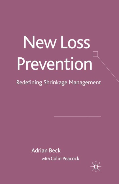 New Loss Prevention: Redefining Shrinkage Management