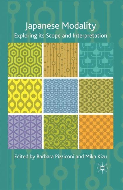Japanese Modality: Exploring its Scope and Interpretation