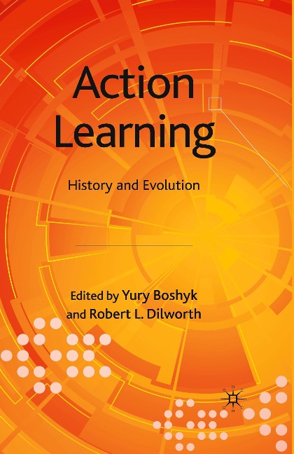 Action Learning: History and Evolution