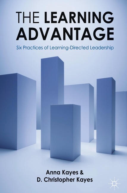 The Learning Advantage: Six Practices of Learning-Directed Leadership