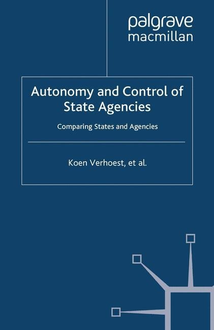 Autonomy and Control of State Agencies: Comparing States and Agencies