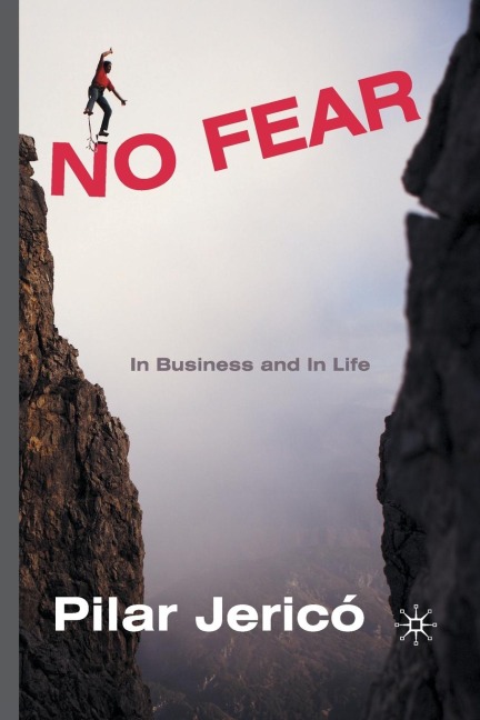 No Fear: In Business and in Life