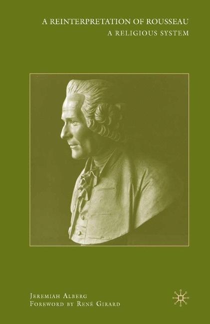 A Reinterpretation of Rousseau: A Religious System