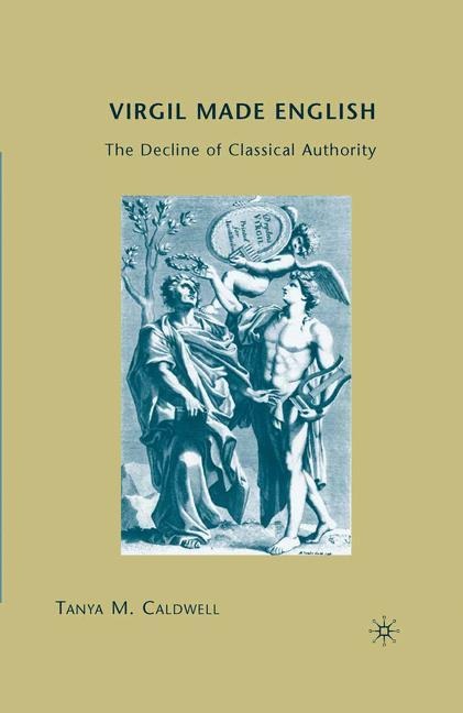 Virgil Made English: The Decline of Classical Authority