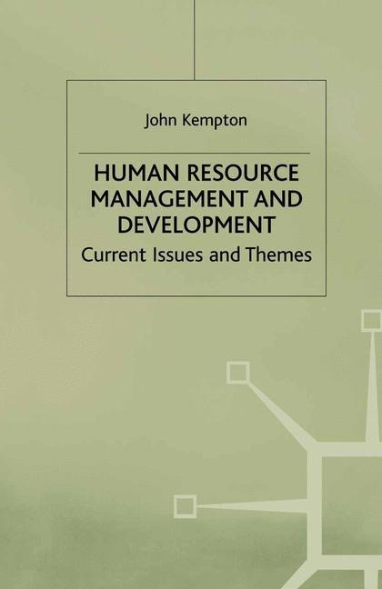 Human Resource Management and Development: Current Issues and Themes