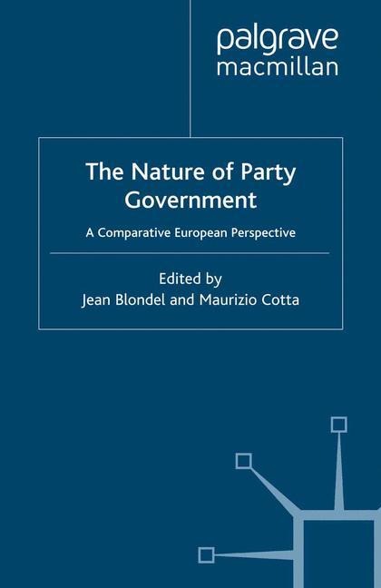 The Nature of Party Government: A Comparative European Perspective