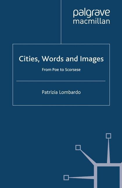 Cities, Words and Images: From Poe to Scorsese