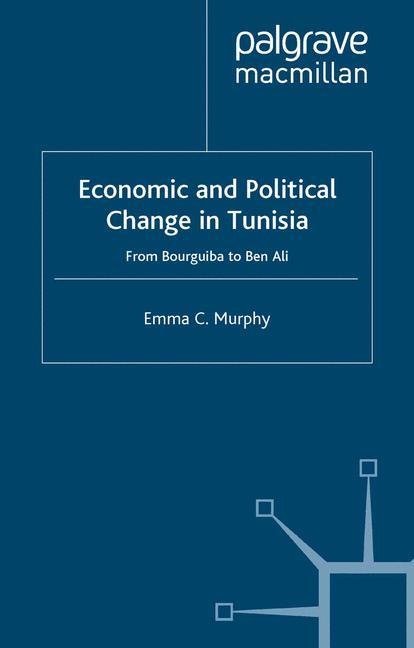 Economic and Political change in Tunisia: From Bourguiba to Ben Ali