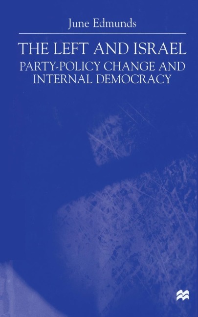 The Left and Israel: Party-Policy Change and Internal Democracy