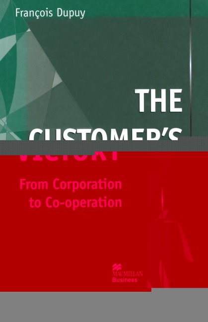 The Customer's Victory: From Corporation to Co-Operation