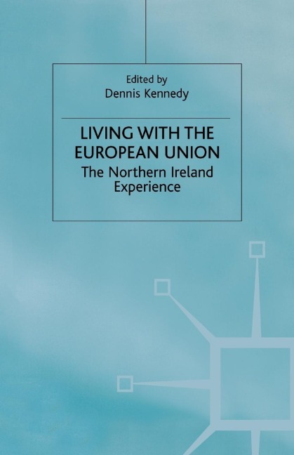 Living with the European Union: The Northern Ireland Experience