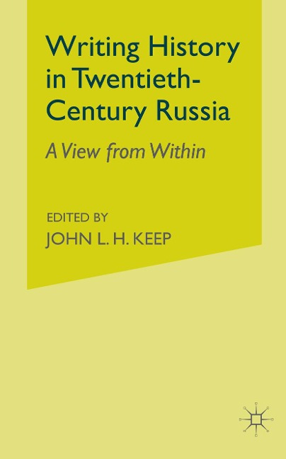 Writing History in Twentieth-Century Russia: A View from Within