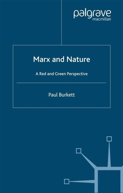 Marx and Nature: A Red and Green Perspective