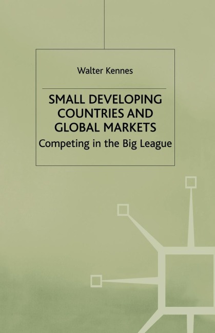 Small Developing Countries and Global Markets: Competing in the Big League