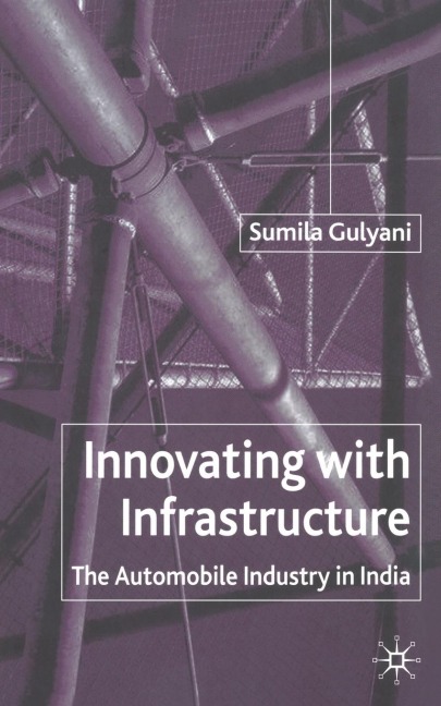 Innovating with Infrastructure: The Automobile Industry in India
