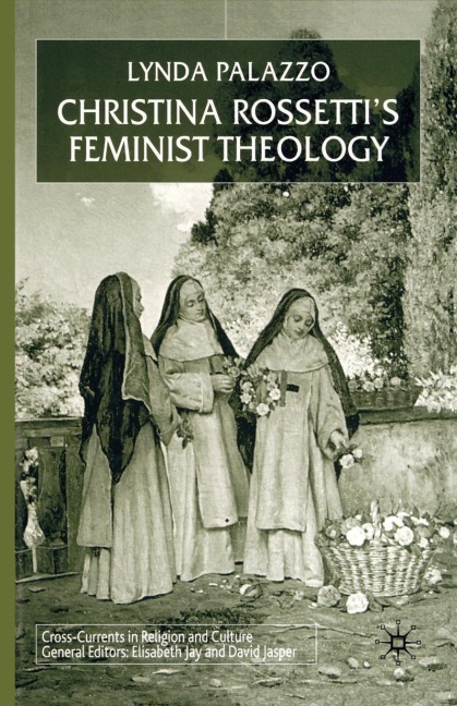 Christina Rossettis Feminist Theology