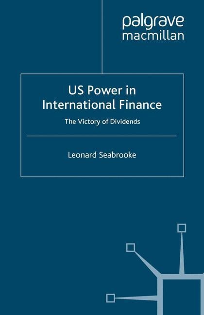 US Power in International Finance: The Victory of Dividends